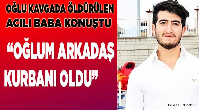 “Oğlumun olayla hiçbir ilgisi yok”