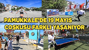 PAMUKKALE’DE 19 MAYIS COŞKUSU FARKLI YAŞANIYOR