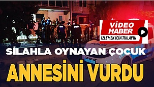 Silahla oynayan çocuk, annesini vurdu