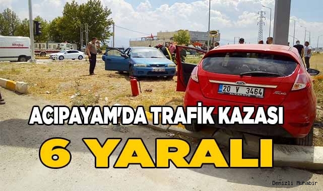 Acıpayam'da trafik kazası 6 yaralı
