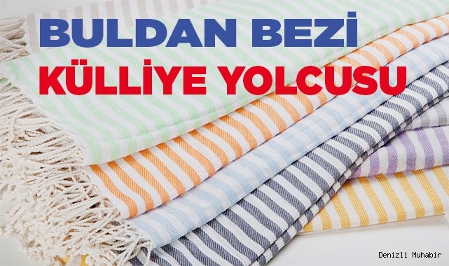Buldan bezi, ‘Türkiye Dokuma Atlası’ projesi'nde yer aldı