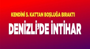 Denizli'de İntihar