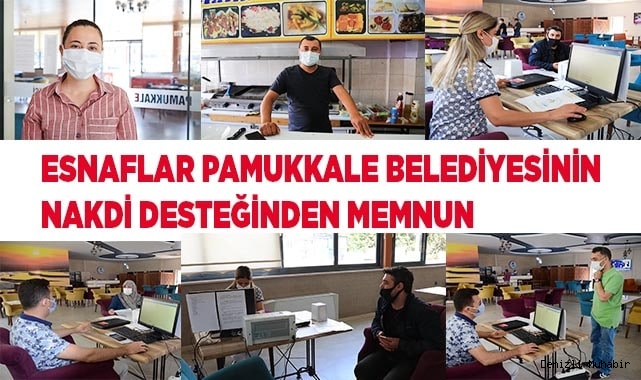 ESNAFLAR PAMUKKALE BELEDİYESİNİN NAKDİ DESTEĞİNDEN MEMNUN