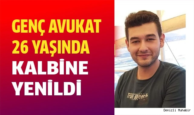 Genç Avukat kalbine yenildi
