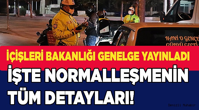 İşte Normalleşmenin tüm detayları