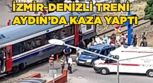 İzmir-Denizli treni kaza yaptı