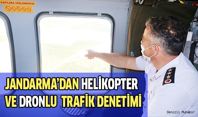 Jandarma helikopter ve drone ile havadan trafik denetimi
