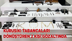 Kurusıkı tabancaları dönüştüren 2 kişi gözaltında