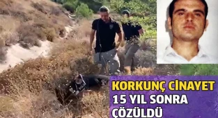 15 yıl sonra ortaya çıkan korkunç cinayet...