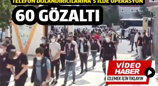 22 ilde dolandırıcılık yapmışlar