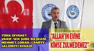 “Allah’ın evine kimse zulmedemez”