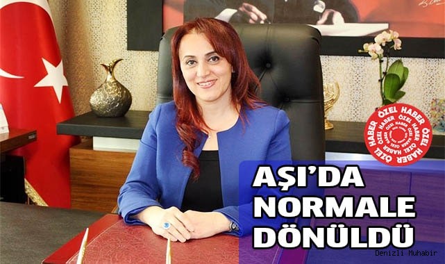 Aşı'da normale dönüldü
