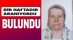Bir haftadır kayıp olan kadın bulundu