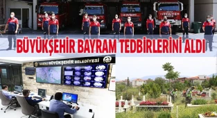 Büyükşehir bayram tedbirlerini aldı