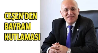 CEŞEN'DEN BAYRAM KUTLAMASI