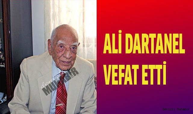 Denizli Eski Belediye Başkanı Ali Dartanel hayatını kaybetti