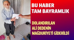 Dolandırılan Ali dedenin mağduriyeti giderildi