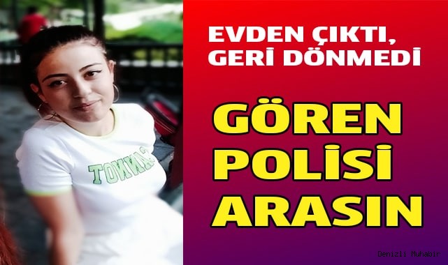 EVDEN ÇIKTI, GERİ DÖNMEDİ