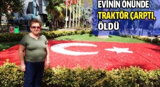 Evinin önünde traktör kurbanı oldu