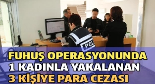 Fuhuş operasyonunda 1 kadınla yakalanan 3 kişiye para cezası