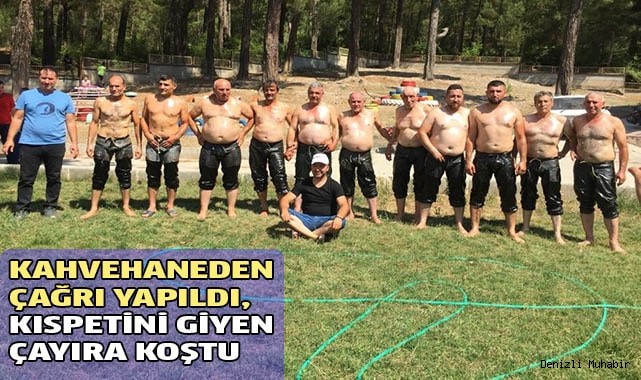 Kahvehaneden çağrı yapıldı, kıspetini giyen çayıra koştu
