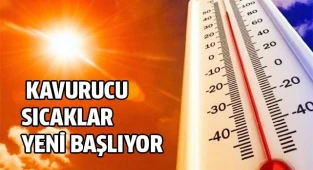  Kavurucu sıcaklar yeni başlıyor