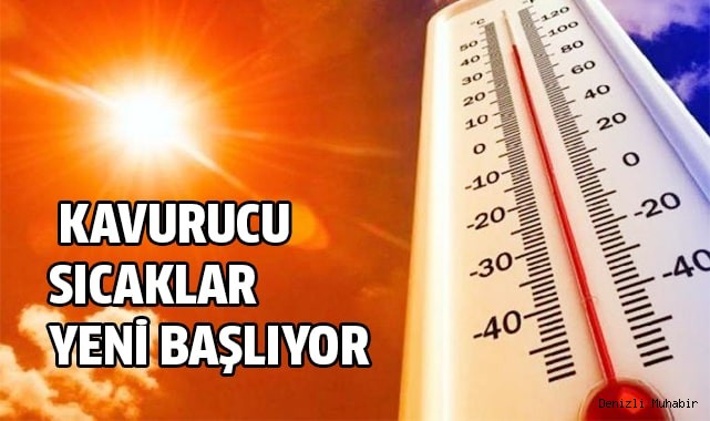  Kavurucu sıcaklar yeni başlıyor
