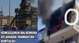 Komşusunun balkonuna atlayarak yanmaktan kurtuldu