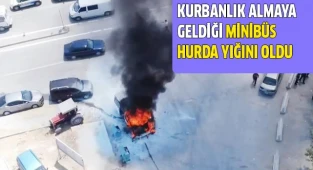 Kurbanlık almaya geldiği minibüs hurda yığını oldu