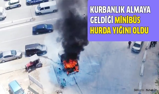 Kurbanlık almaya geldiği minibüs hurda yığını oldu