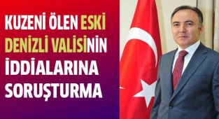Kuzeni ölen eski valinin iddialarına soruşturma