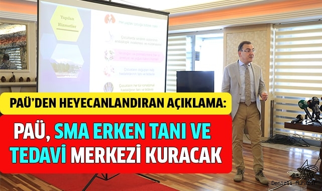 PAÜ, SMA Erken Tanı ve Tedavi Merkezi kuracak
