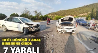 Tatil dönüşü 3 araç birbirine girdi: 7 yaralı