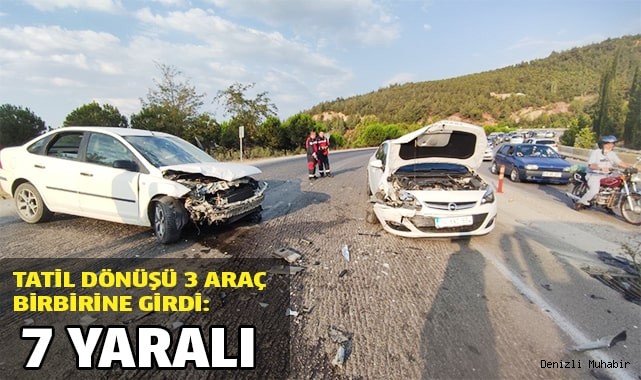 Tatil dönüşü 3 araç birbirine girdi: 7 yaralı