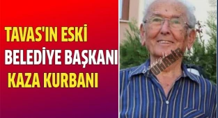 Tavas'ın eski belediye başkanı kaza kurbanı