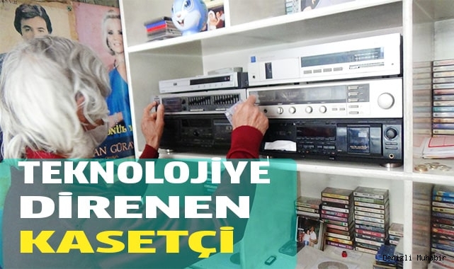 Teknolojiye direnen kasetçi
