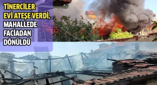 Tinerciler evi ateşe verdi, mahallede faciadan dönüldü