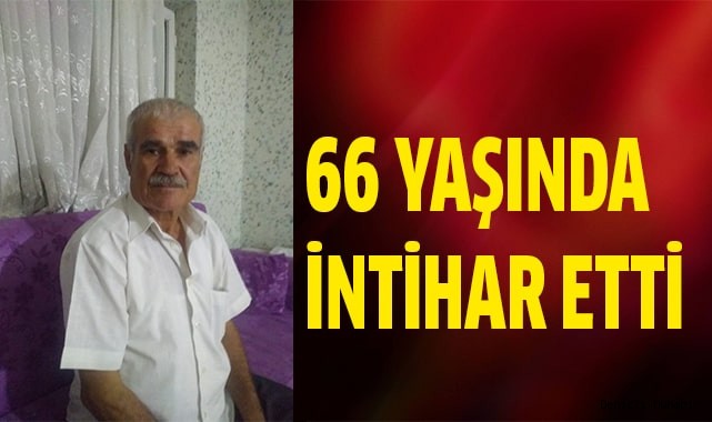66 yaşında intihar etti