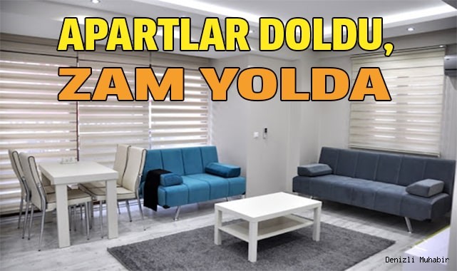Apartlar doldu, zam yolda