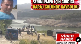 Baraj gölünde kayboldu