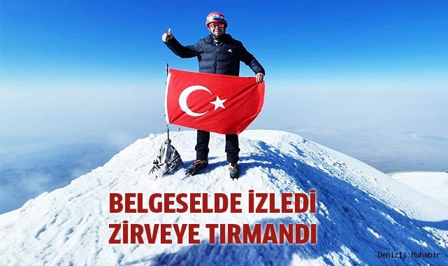 Belgeselde izledi, en yüksek zirveye tırmanmaya karar verdi