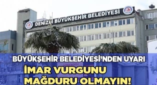 Büyükşehir Belediyesi'nden uyarı
