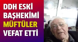 Denizli Devlet Hastanesi eski Başhekimi Dr. Müftüler vefat etti