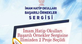 Denizli'nin 2 projesi, İmam Hatip Okulları Başarılı Örnekler Sergisine seçildi