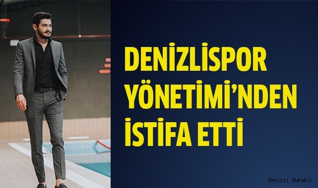 Denizlispor'da istifa!