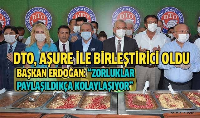 DTO'NUN AŞURE HAYRI DENİZLİ'Yİ BULUŞTURDU