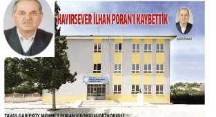 Hayırsever İlhan Poran’ı Kaybettik