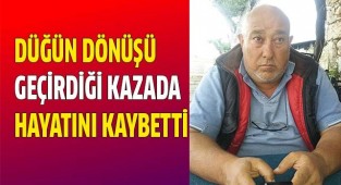 Kazada hayatını kaybetti