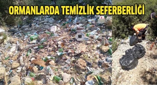Ormanlarda temizlik seferberliği