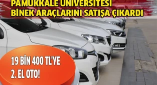Pamukkale Üniversitesi binek araçlarını satışa çıkardı